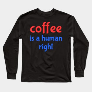 human right Long Sleeve T-Shirt